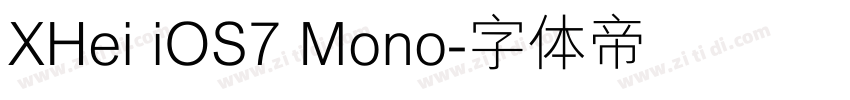 XHei iOS7 Mono字体转换